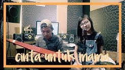 Cinta Untuk Mama   Misellia & Aan Story (cover)  - Durasi: 3:44. 