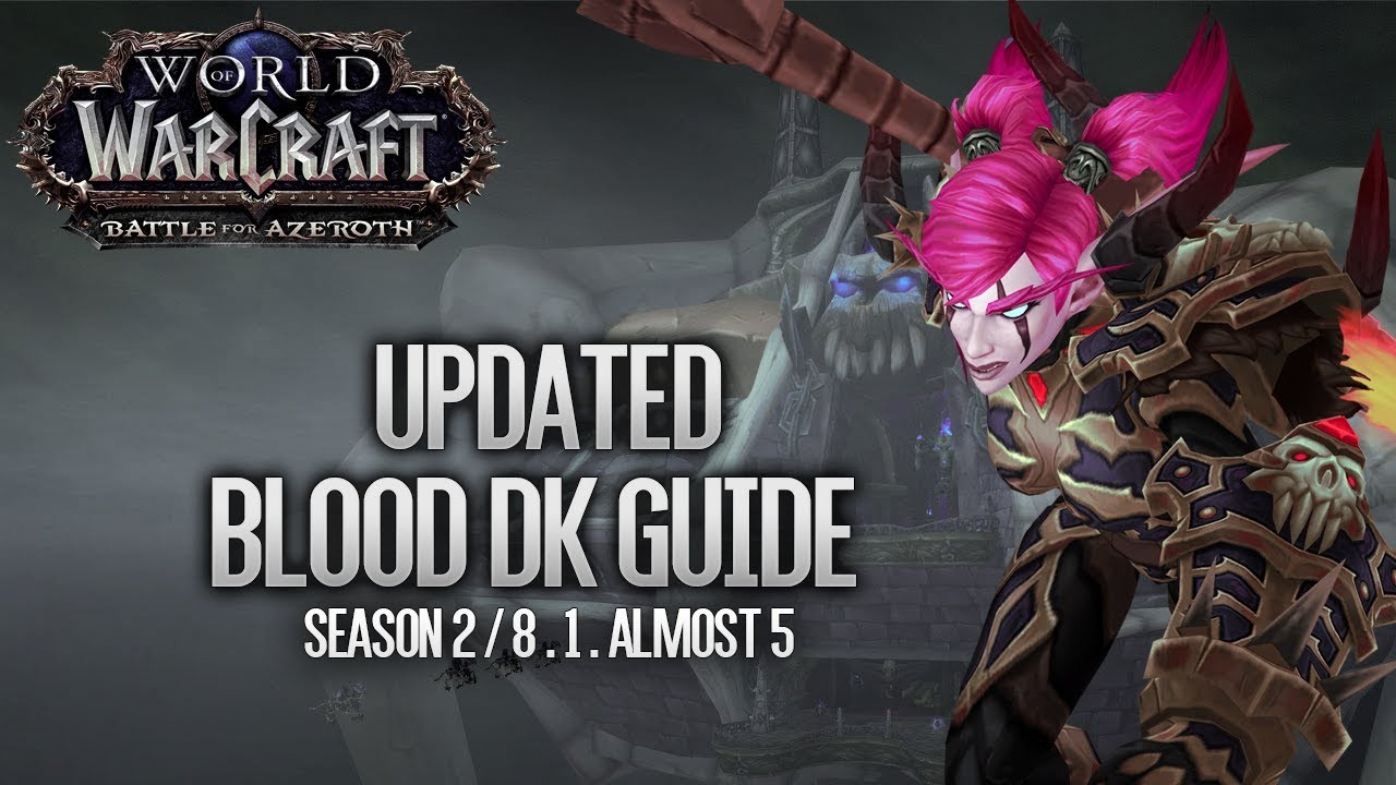 Updated Blood Death Knight Guide BFA