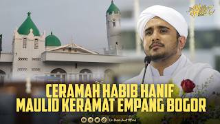 Ceramah  Dr. Habib Hanif Alathas Di Maulid Keramat Empang Bogor