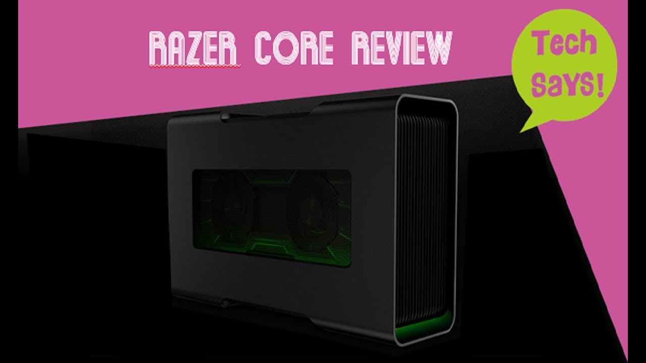 Razer Core Review - The Best External GPU - YouTube
