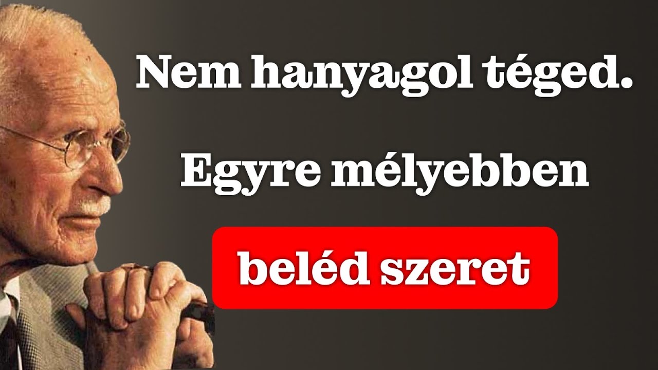 Nem hagy figyelmen kívül – egyre jobban beléd szeret 💘 | Carl Jung