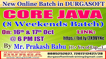 CORE JAVA (8 Weekends Batch) Online Training @ DURGASOFT