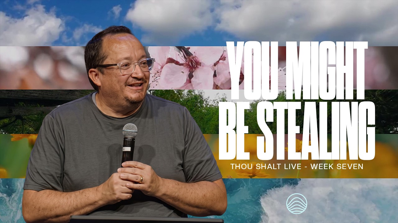 You Might Be Stealing | Thou Shalt Live | Week 7 | 7.5.26 | New Hills Church