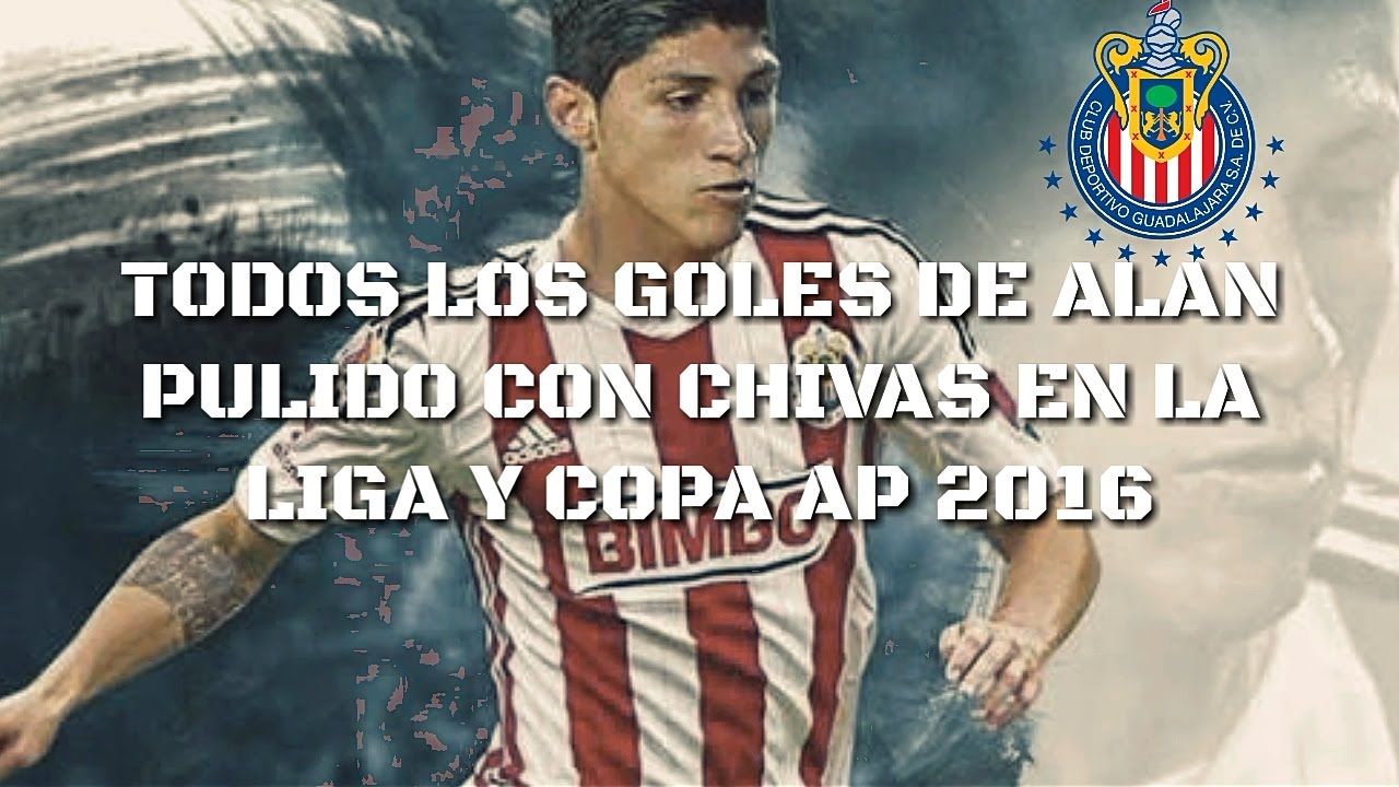 TODOS LOS GOLES DE ALAN PULIDO CON CHIVAS EN EL AP2016 - YouTube