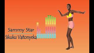 Sammy Star  - Sikuku Vaitonyeka