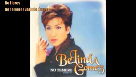 No Llores by Belinda Gomez