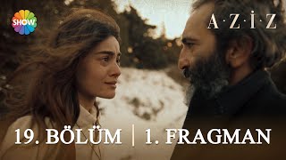 Aziz 19. Bölüm 1. Fragman | \