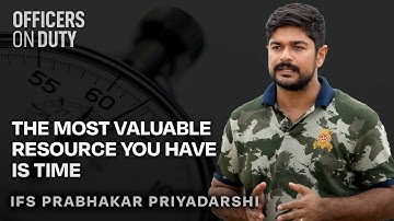 The most valuable resource you have is time | Prabhakar Priyadarshi | IFS 2018