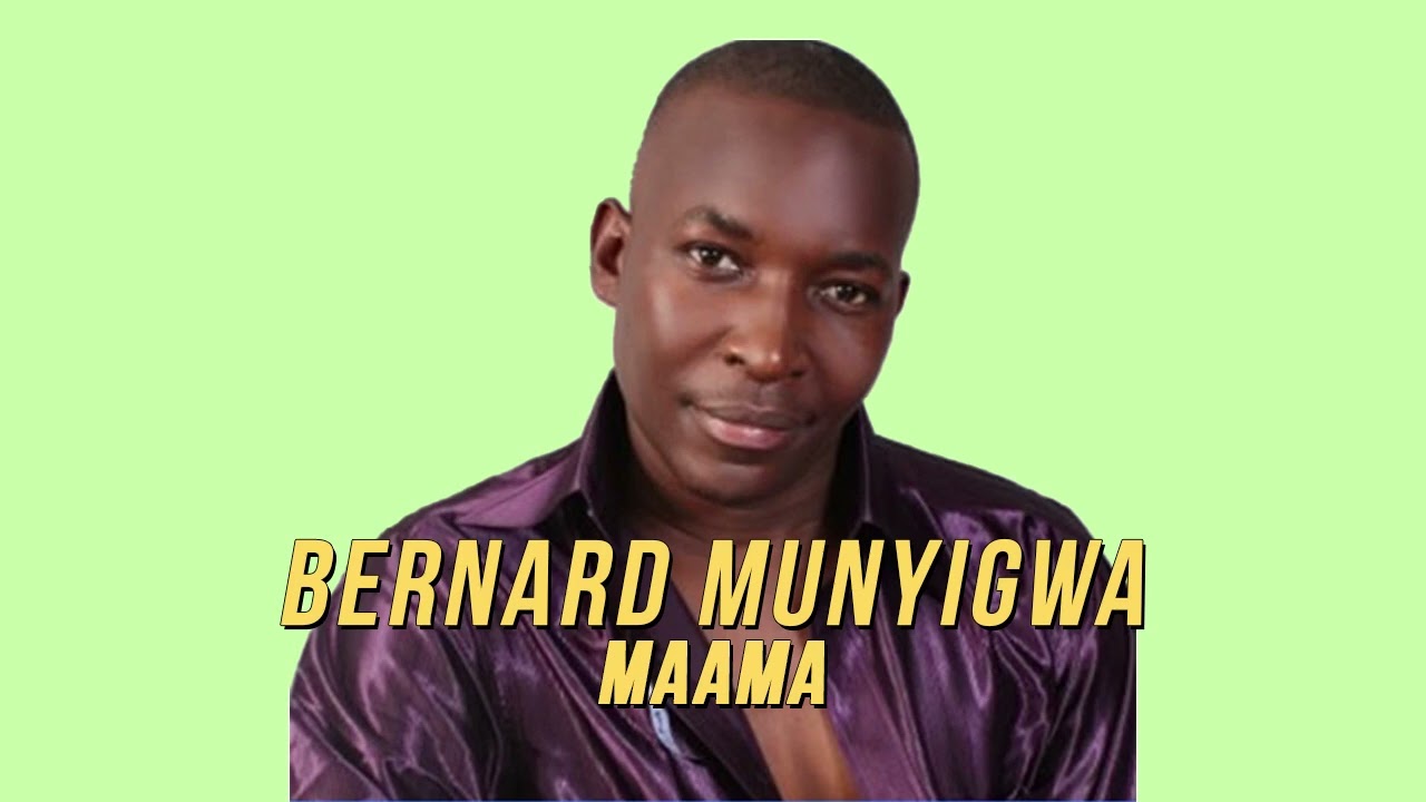 Watch Bernard Munyigwa - Maama (Official Audio) (A5) on YouTube Watch Bernard Munyigwa - Maama (Official Audio) (A5) on YouTube