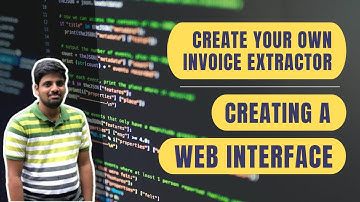 #8 Create Your Own Invoice Extractor |  Creating a Web Interface