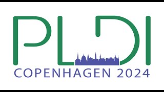 [PLDI'24] Helsinki - PODELSKI (Jun 25th)