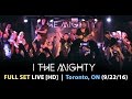 Capture de la vidéo I The Mighty - Full Set Live [Hd] - (Toronto, On @ Hard Luck 09/22/16)