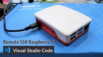 Kết nối SSH tới Raspberry Pi với Visual Studio Code