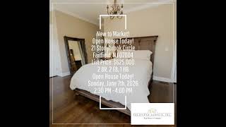 New to Market! Open House Today! 21 Stonybrook Circle Fairfield, NJ 07004 List Price: $625,000 2 BR…