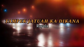 Tdanek Jatuah Ka Dikana  Rayola   Lirik Lagu  Viral Tiktok  Fyp  Trending