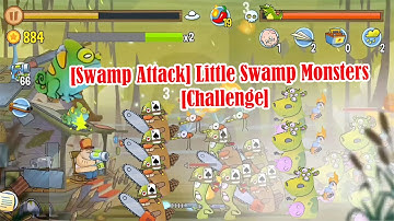 Swamp Attack Little Swamp Monsters Challenge @Qaokala