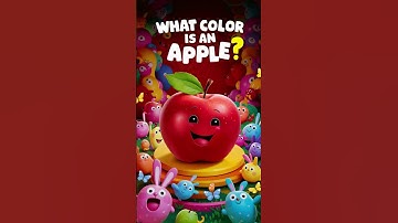 "Discover the Color of an Apple | Fun Learning for Kids"