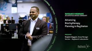 Advancing Brachytherapy Planning in RayStation - RaySearch Webinars ASTRO 2025 Edition
