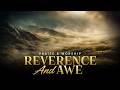 Reverence And Awe | Worship Song of Holiness and the Fear of the Lord