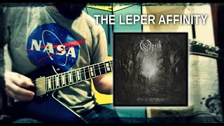 The Leper Affinity - Opeth - Solo Cover