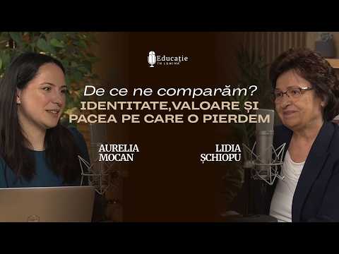 Why do we compare ourselves? | Identity, value and the peace we lose | Lidia Șchiopu