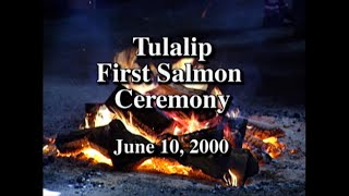 The Tulalip Tribes 1st Salmon Ceremony