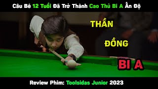 Cậu Bé 12 Tuổi Đã Trở Thành Cao Thủ Bi A Ấn Độ  Review Phim Toolsidas Junior 2023