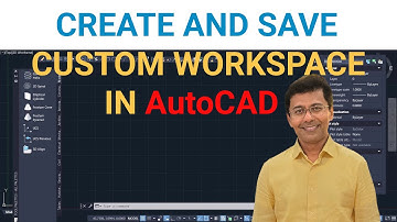 CUSTOM WORKSPACE IN AutoCAD