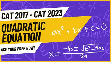 CAT 2022 | Slot-1 | Mastering Quadratic Equations | Detailed Solutions Inside