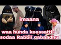 Ustaz Hakim Hassan Khuxbaa Waa Ee Sodaa Rabbii Waan Gootu Hunda Fuula Rabbii Barbaaduuf Godhi Ustaz Hakim Hassan Khuxbaa Waa Ee Sodaa Rabbii Waan Gootu Hunda Fuula Rabbii Barbaaduuf Godhi
