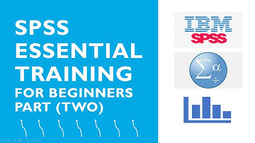 SPSS ESSENTIAL TRAINING (Part2)
