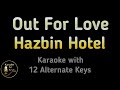 Hazbin Hotel Out For Love Karaoke Instrumental Lower Higher Male Original Key 