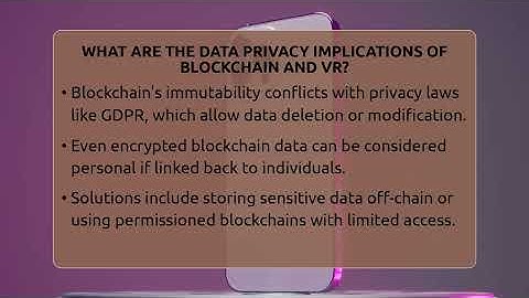 What Are The Data Privacy Implications Of Blockchain And VR? - Talking Tech Trends