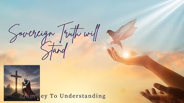 Sovereign Truth Will Stand