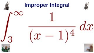 Evaluate the Improper Integral 1/(x - 1)^4 from 3 to Infinity