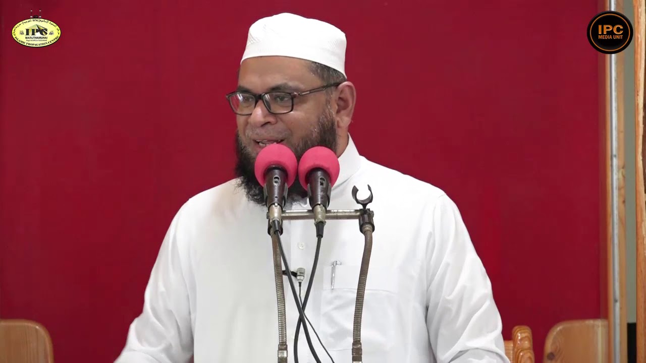 நபி (ஸல்) அவர்கள் அடையாளப்படுத்திய நல்ல, கெட்ட மனிதர்கள்// அஷ்ஷெய்க்.கலாநிதி.ML. முபாரக் மதனி