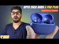Oppo Enco Buds3 Pro Plus - Unboxing &amp; Detailed Review⚡️Best TWS Earbud Under 2000? Enco Buds 3 Pro+