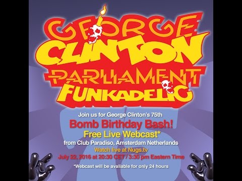 George Clinton's 75th Birthday Bash Live from Amsterdam 7/22/16