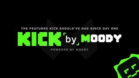 Introducing the Kick by Moody Chrome Extension