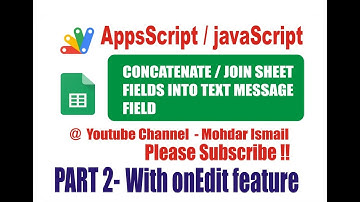 APPS SCRIPT CONCATENATE COLUMN WITH AN "onEdit" FEATURES - PART 2