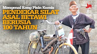 Mengenal Kong Pisin Kumis, Pendekar Silat asal Betawi berusia 100 tahun