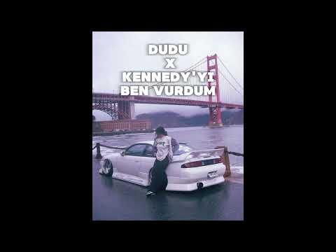 Dudu x Kennedy'yi