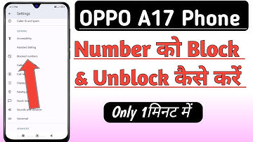 Oppo A17 Phone Me Number Ko Block & Unblock Kaise Kare | kisi bhi number Ko black list Setting Kare.