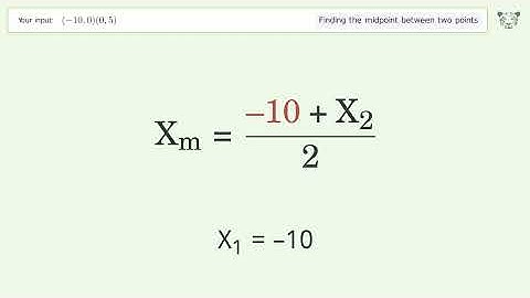 Find the midpoint between two points p1 (-10,0) and p2 (0,5): Step-by-Step Video Solution