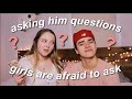 asking my boyfriend questions that girls are too afraid to ask!
