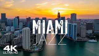 [4K] MIAMI Jazz 🇺🇸 3½ Hour Drone Aerial with soothing Piano & Saxophone Jazz | Florida FL USA