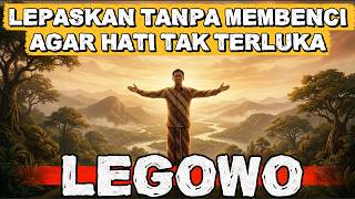 LEGOWO: The Art of Letting Go Without Resenting Life