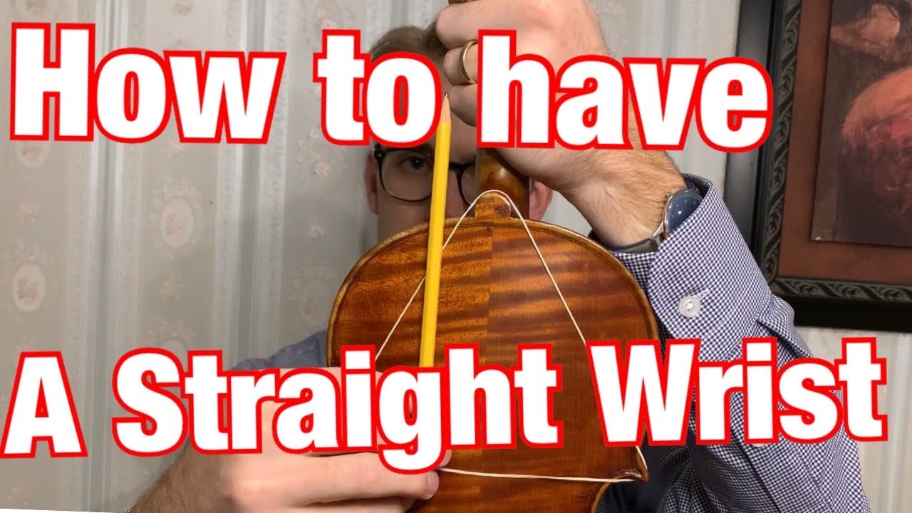 Straight Wrist When Playing The Violin FUN TIP YouTube