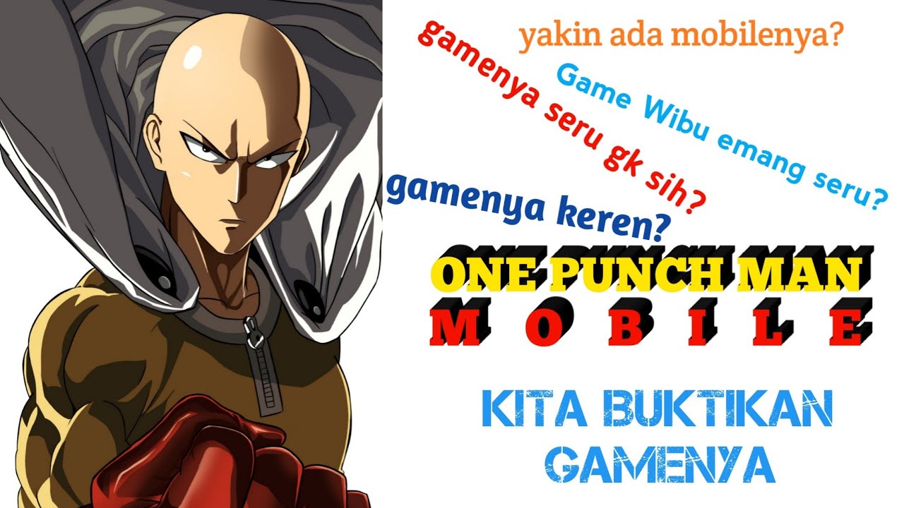 Jadi gini gamenya One Punch Man MOBILE YouTube