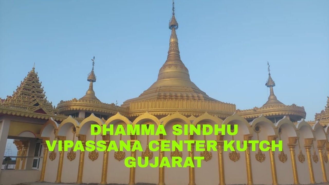 DHAMMA SINDHU VIPASHYANA CENTER KUTCH BHUJ GUJRAT